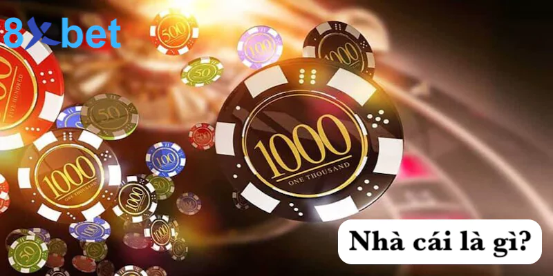 Nhà cái là gì? Giới thiệu về thế giới cá cược trực tuyến Nhà cái là gì