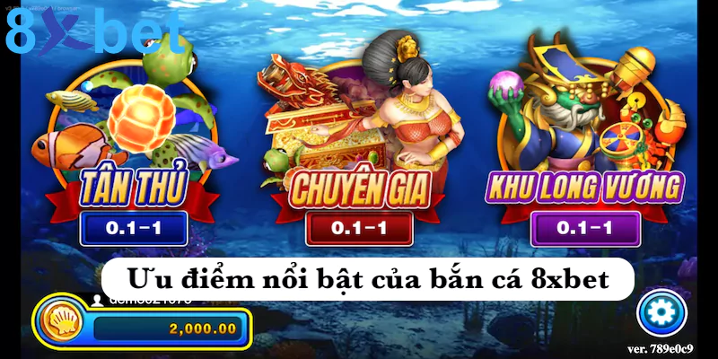 Bắn cá 8xbet - Khám phá game bắn cá đại dương cực hấp dẫn Ưu điểm nổi bật nhất tại sảnh game bắn cá 8xbet