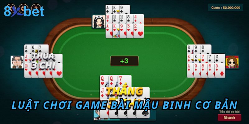 Binh Xập Xám Game Bài Giải Trí Được Yêu Thích Nhất 8xbet Luật chơi game mậu binh cơ bản